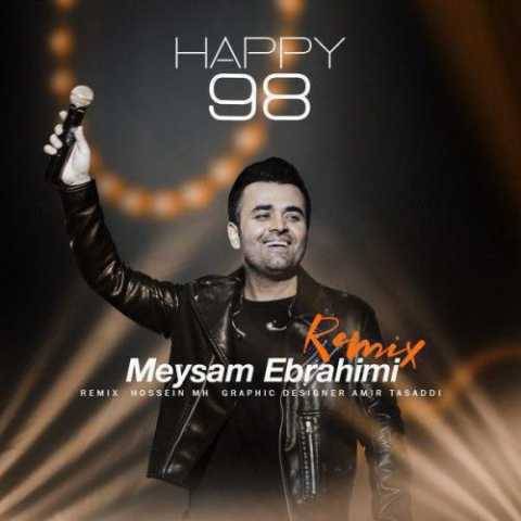 دانلود آهنگ میثم ابراهیمی به نام Happy 98